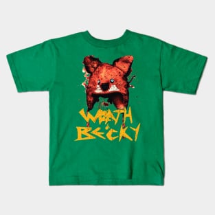 the Wrath of Becky Kids T-Shirt